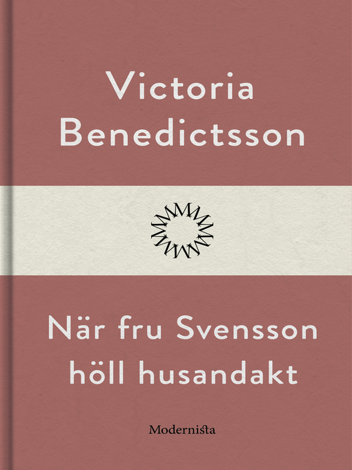 Titeldetaljer för När fru Svensson höll husandakt av Victoria Benedictsson - Tillgänglig